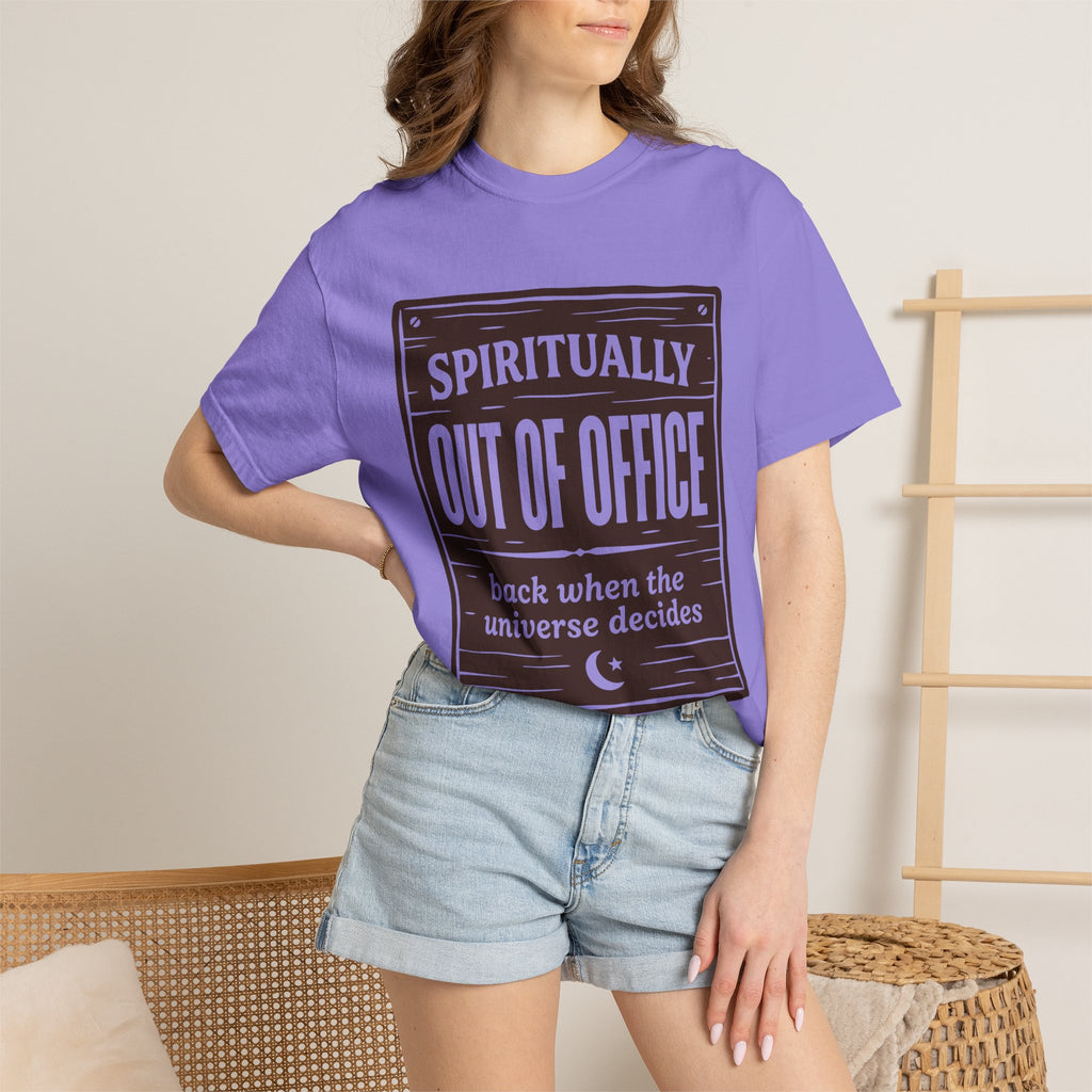 Spiritually Out Of Office Comfort Colors® Unisex T-Shirt