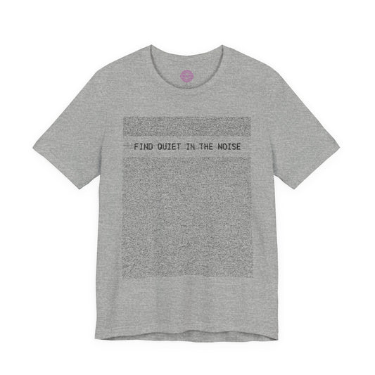 Find Quiet in the Noise Mindfulness Premium Unisex T-Shirt