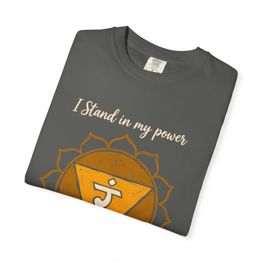 I Stand in My Power Unshaken and Radiant Solar Plexus Chakra Comfort Colors® Unisex T-Shirt