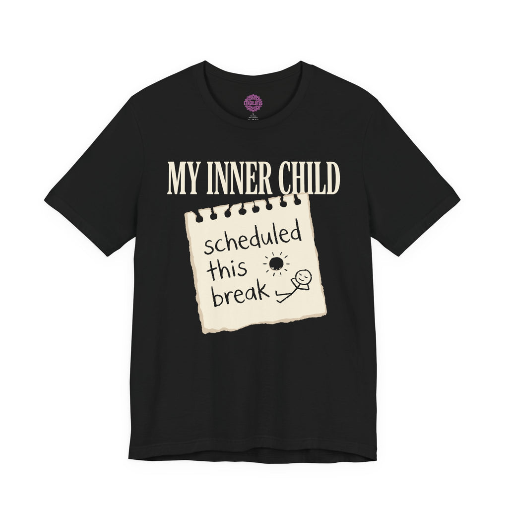 My Inner Child Scheduled This Break Premium Unisex T-Shirt