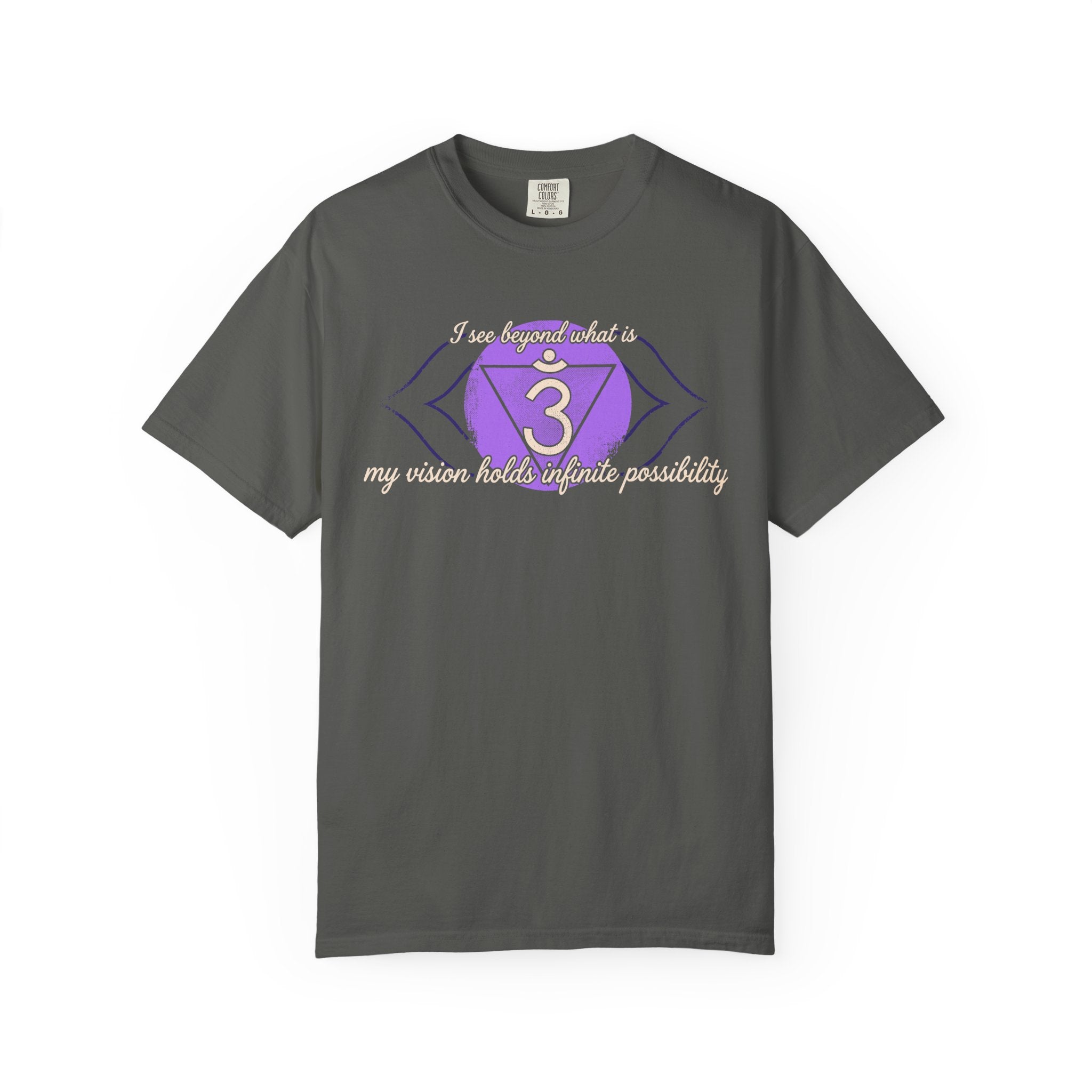 I See Beyond What Is My Vision Holds Infinite Possibility Third Eye Chakra Comfort Colors® Unisex T-Shirt