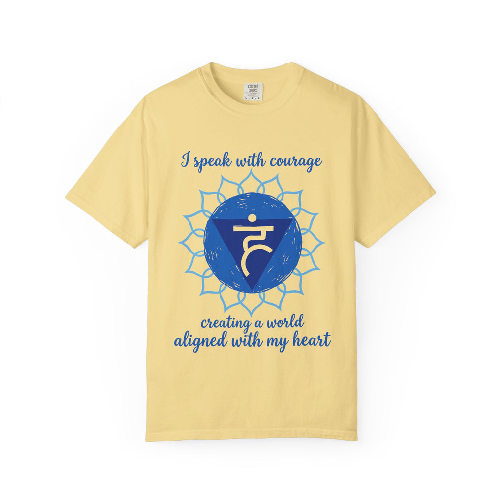 I Speak With Courage Creating a World Aligned With My Heart Throat Chakra Comfort Colors® Unisex T-Shirt