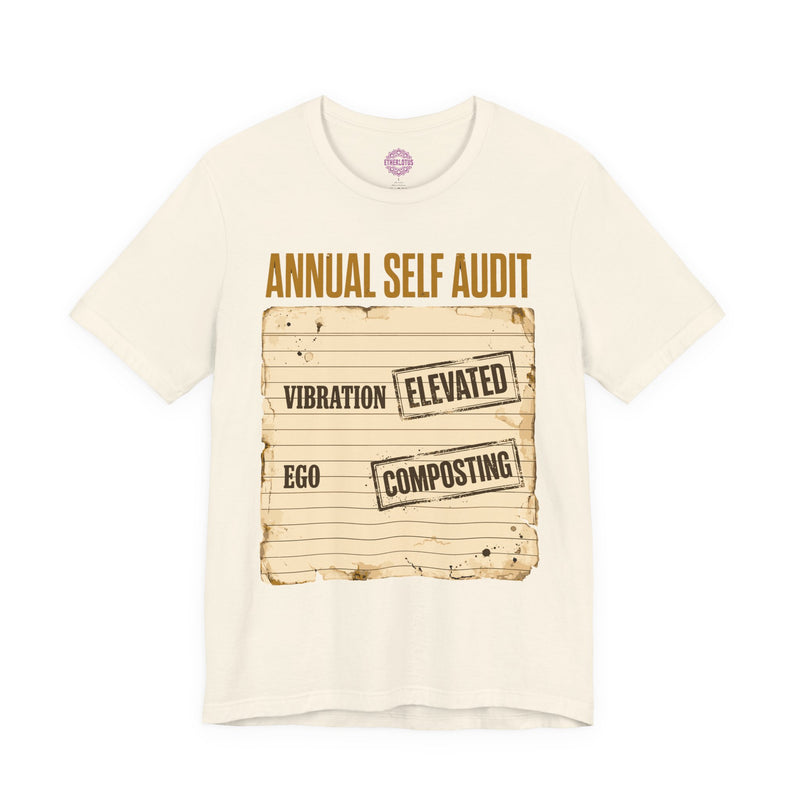 Annual Self Audit Vibration Elevated Ego Composting Premium Unisex T-Shirt