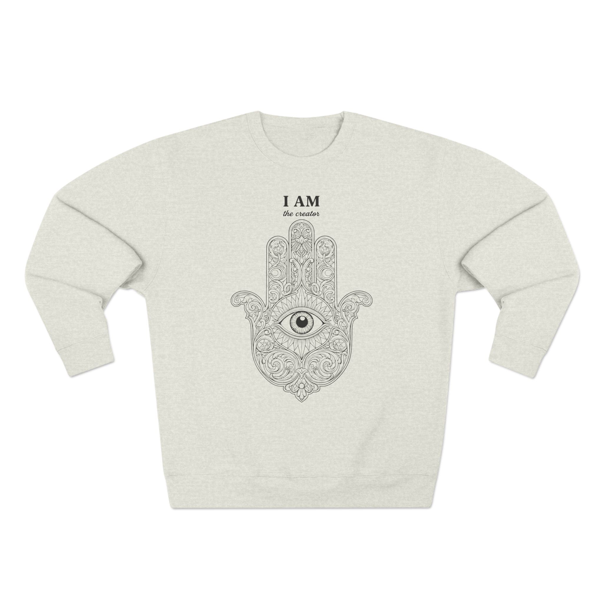 I Am The Creator Hamsa Premium Unisex Sweatshirt