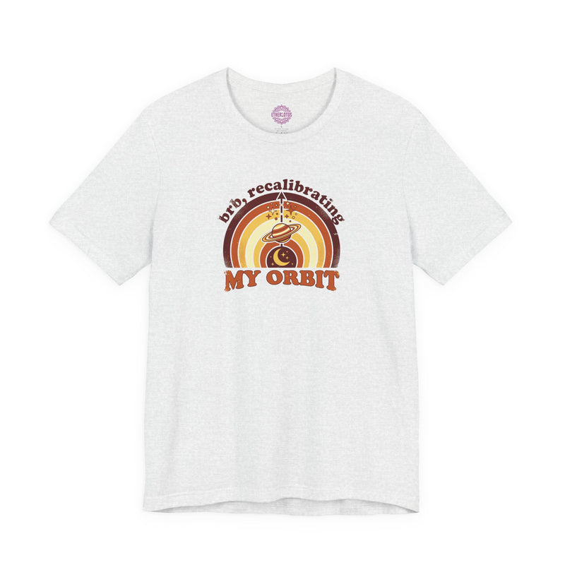 Recalibrating My Orbit Premium Unisex T-Shirt