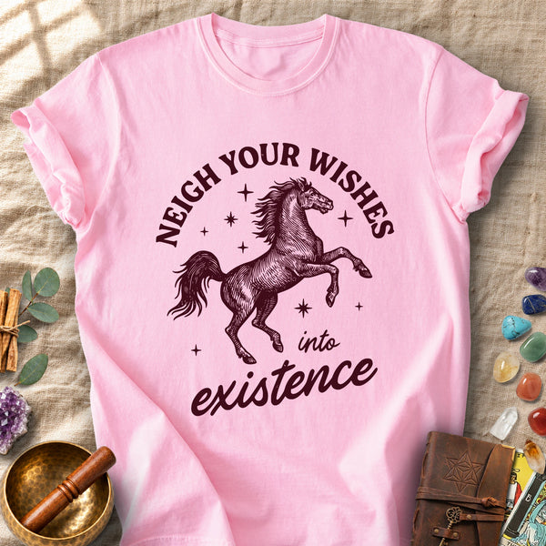 Neigh Your Wishes Into Existence Horse Comfort Colors® Unisex T-Shirt