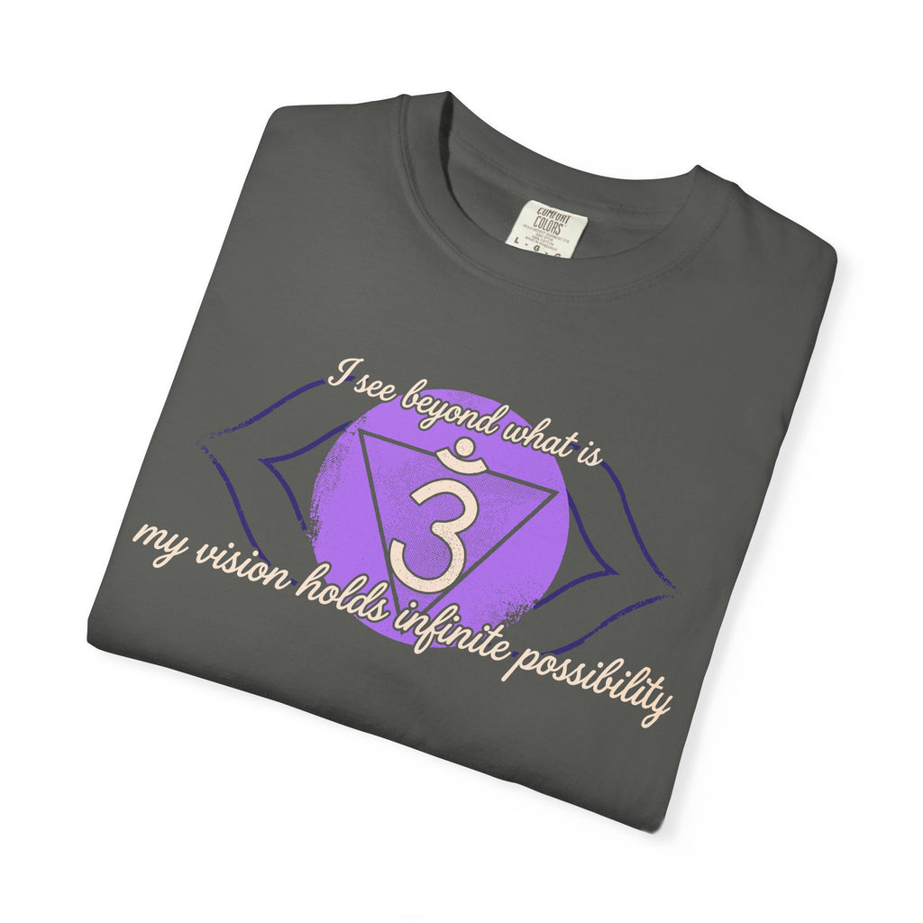 I See Beyond What Is My Vision Holds Infinite Possibility Third Eye Chakra Comfort Colors® Unisex T-Shirt