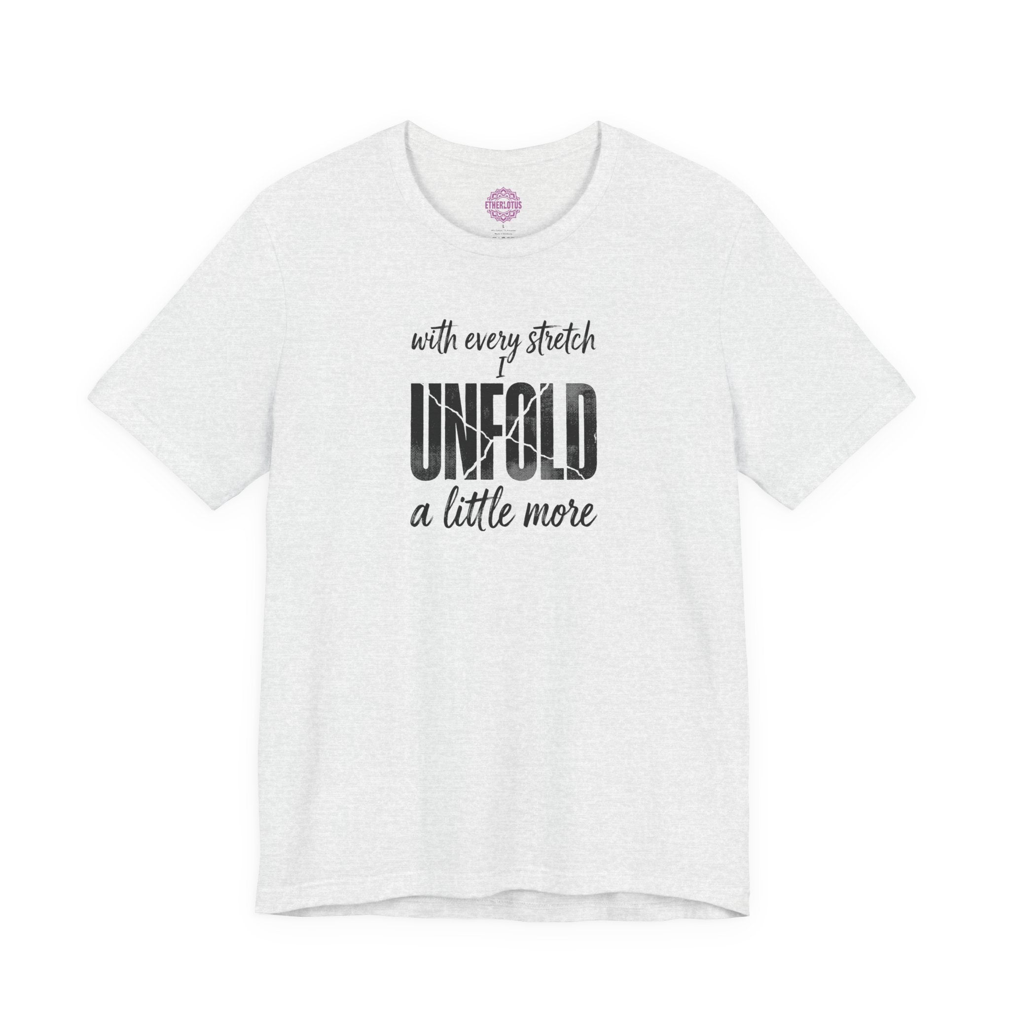 With Every Stretch I Unfold Yoga Premium Unisex T-Shirt