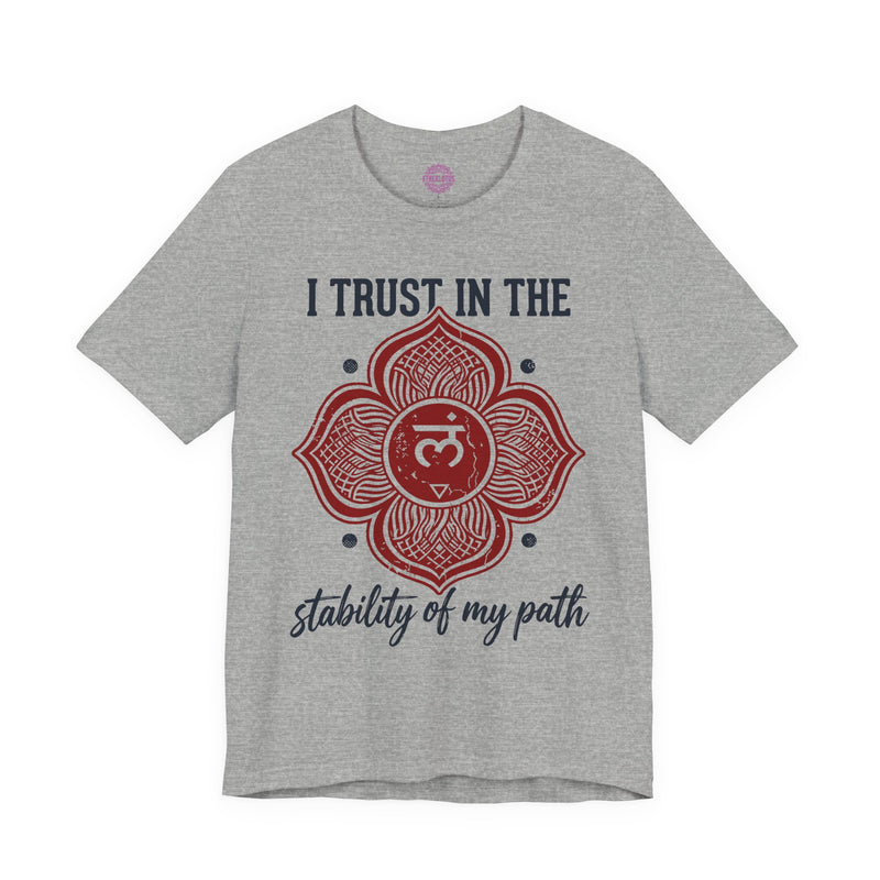 I Trust in the Stability of My Path Muladhara Chakra Premium Unisex T-Shirt