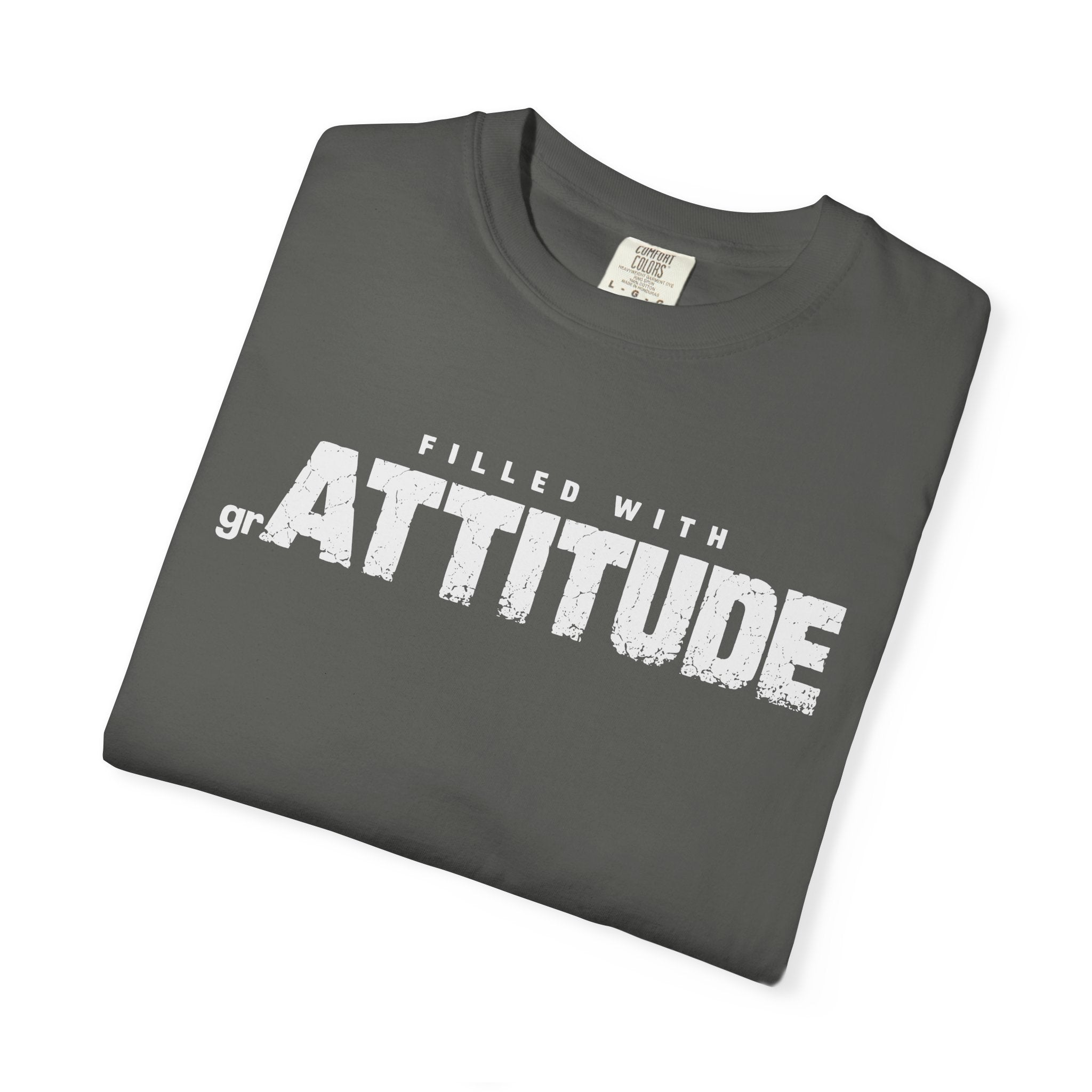 Filled With grAttitude Sassy Gratitude Comfort Colors® Unisex T-Shirt