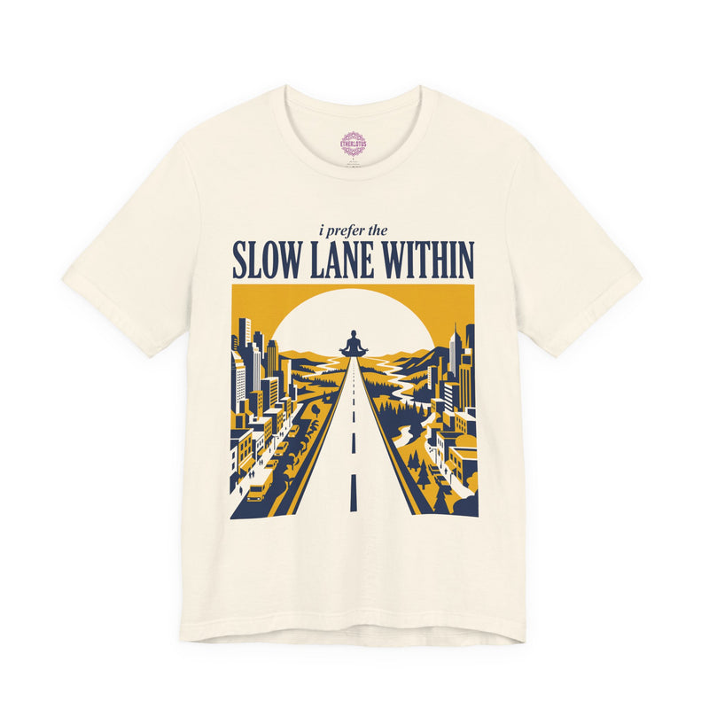 I Prefer the Slow Lane Within Meditation Road Premium Unisex T-Shirt